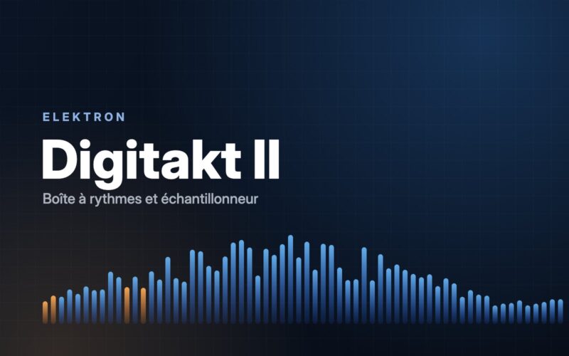 Visuel Musical Press : Elektron Digitakt II, boîte à rythmes et échantillonneur